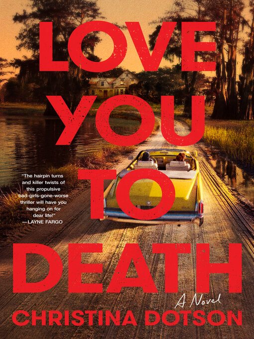 Title details for Love You to Death by Christina Dotson - Wait list